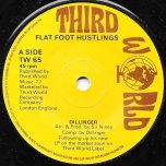 Flat Foot Hustling / Under Tight Raps Dub - Dillinger / King Tubby