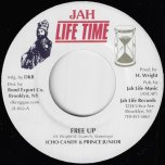 Free Up / Free Dub - Icho Candy And Prince Junior / Jah Life