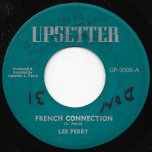 French Connection / Chapter 2 - Lee Perry / The Upsetters