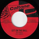 Get On The Ball / Rude Boy Confession - Roy Shirley / The Emotions