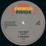 Get Ready / Dub Ready / Saxaphone Style / Treasure Riddim - Benji Roots / Sarah Tobias / Ital Mick