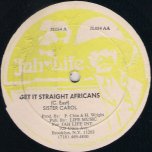 Get It Straight Africans / Ram The Party - Sister Carol