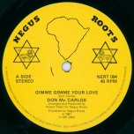 Gimme Gimme Your Love / Gimme More Love - Don Carlos / Papa Tullo