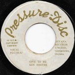 Give To Me / Why - Ken Boothe