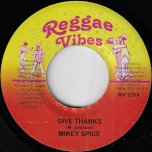 Give Thanks / Sunshine - Mikey Spice / Adigun Minkak