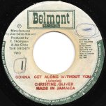 Gonna Get Along Without You / Get Along Ver - Christine Oliver / Mighty Two 