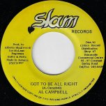 Got To Be All Right / Sunday Coming Ver - Al Campbell