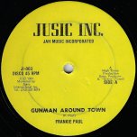 Gunman Around Town / Gunman Ver - Frankie Paul / High Times Players At King Tubbys