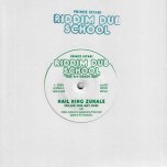 Hail King Zukale (Killer Fire Ant Dub) / Ital Bounce (Love In Your Chest Dub) - Prince Istari