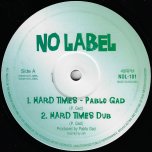 Hard Times / Hard Times Dub / Gun Fever / Gun Fever Dub - Pablo Gad