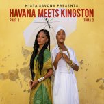 Havana Meets Kingston Part 2 - Mista Savona With Micah Shemaiah / Brenda Navarrete / Clinton Fearon / The Jewels / Prince Alla