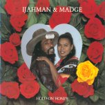 Hold On Honey / Mellow Music - Ijahman Levi And Madge