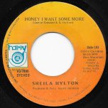 Honey I Want Some More / Some More Dub - Sheila Hylton