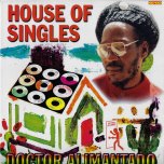 House Of Singles - Doctor Alimantado
