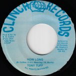 How Long / I Saw Mix Ver - Tony Tuff / Clinch All Stars