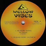 Hungry Song / Dub Hungry Anthem / 30 Second Selector / Selectors Dub - Di Namic / Vivian Jones