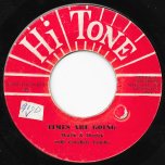 Times Are Going / I Love You Baby - Martin Williams and Derrick Browne With Cavaliers Combo