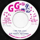 I See The Light / Jah Light Shining - The Maytones / GG All Stars