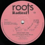 I Want My Pay / Money Dub - Earl Cunningham / Papa Bruce / Roots Radics
