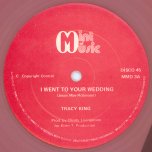 I Went To Your Wedding / Crucial Crusade - Tracy King / Sojourn Truth