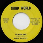 Im Your Man / Ver - Errol Dunkley / Third World All Stars