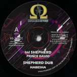 InI Shepherd / Shepherd Dub / In Awe / Awe Dub - Prince David / Habesha / Ark Aingelle / Habesha