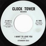 I Want To Love You / Ver - Stranger Cole