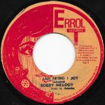 Jah Bring I Joy / Joyful Dub - Bobby Melody / Mighty Two