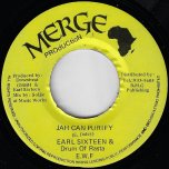 Jah Can Purify / Ver - Earl Sixteen And Drum Of Rasta EWF