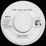 Jah Love So Real / Heavy Load - Half Pint / Mike Brooks