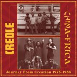 Journey From Creation 1975 - 1985 - Creole And Chinafrica