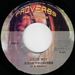 Judge Not / Judge Not Ver - Jessie Proverbs