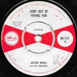 Jump Out Of The Frying pan / Holy Dove - Justin Hinds And The Dominoes