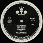 Killademic / Killa Dub / Killa Hornz / Lion Roar / Lion dub / Lion Hornz - Ranking Joe / Red I 