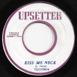 Kiss Me Neck / Da-Ba Day - Upsetters