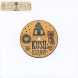 Kush / Kush Riddim - Nytto Dread With Emeterians / Mafia And Fluxy With Forward Ever Band