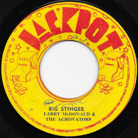 Big Stinger / Togetherness - Larry McDonald And The Agrovators / Dennis Alcapone And John Holt