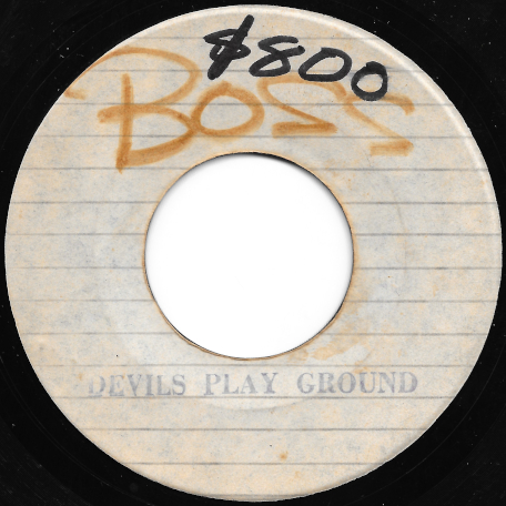Wet Dream / Devils Play Ground  - Max Romeo / Lester Sterling And Bunny Lee All Stars