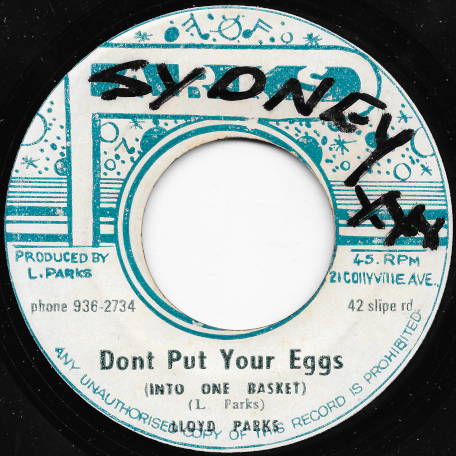 Dont Put Your Eggs (Into One Basket) / Eggs Ver - Lloyd Parks