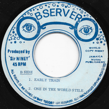 Silver Sound / Silver Bass / Early Train / One In The World Style - Niney The Observer / Soul Syndicate 