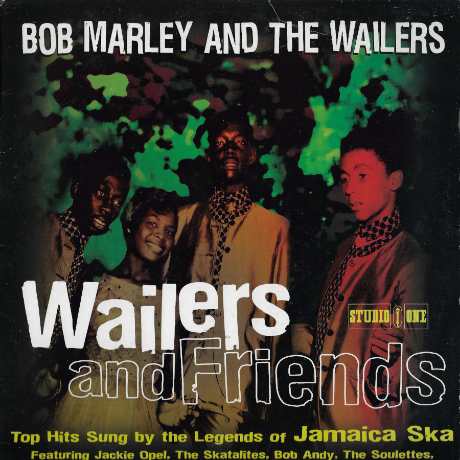 Wailers And Friends - Bob Marley And The Wailers