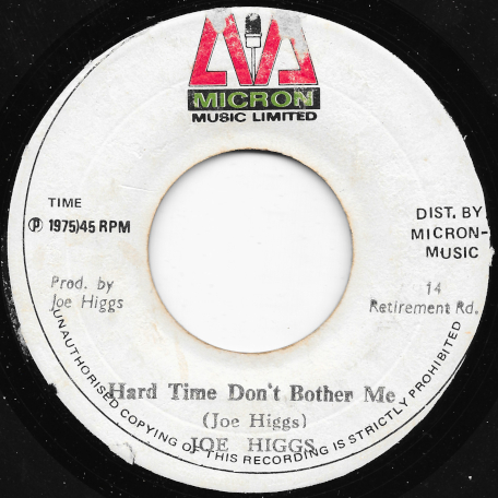 Hard Time Dont Bother Me / She Was The One - Joe Higgs