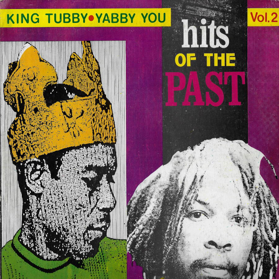 Hits Of The Past Vol 2 - King Tubby And Yabby You
