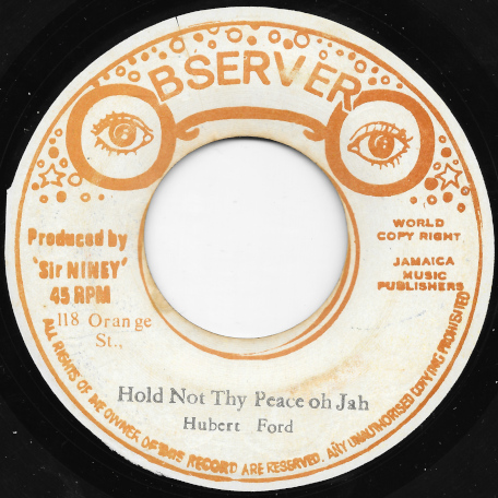 Hold Not Thy Peace Oh Jah / Hold Not This Ver - Hubert Ford 