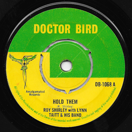 Hold Them / Be Good - Roy Shirley With Lyn Taitt And His Band 