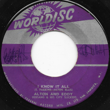 I Know It All / I Am Never Gonna Cry - Alton And Eddy With Hersang And His City Slickers 