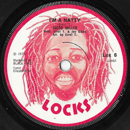 Im A Natty / Natt Up Dread Lock - Jacob Miller / The Mighty Two