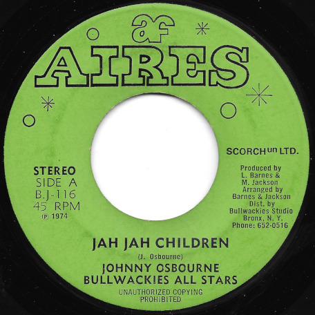 Jah Jah Children / Jah Jah Ver - Johnny Osbourne With Bullwackies All Stars