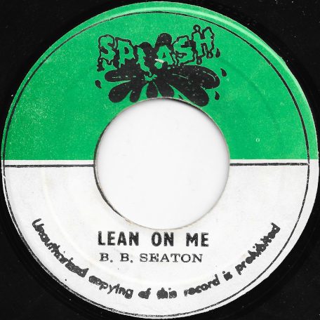 Lean On Me / Ver - BB Seaton