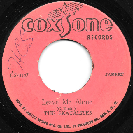 Leave Me Alone / Lee Harvey Oswald - The Skatalites / Roland Alphonso